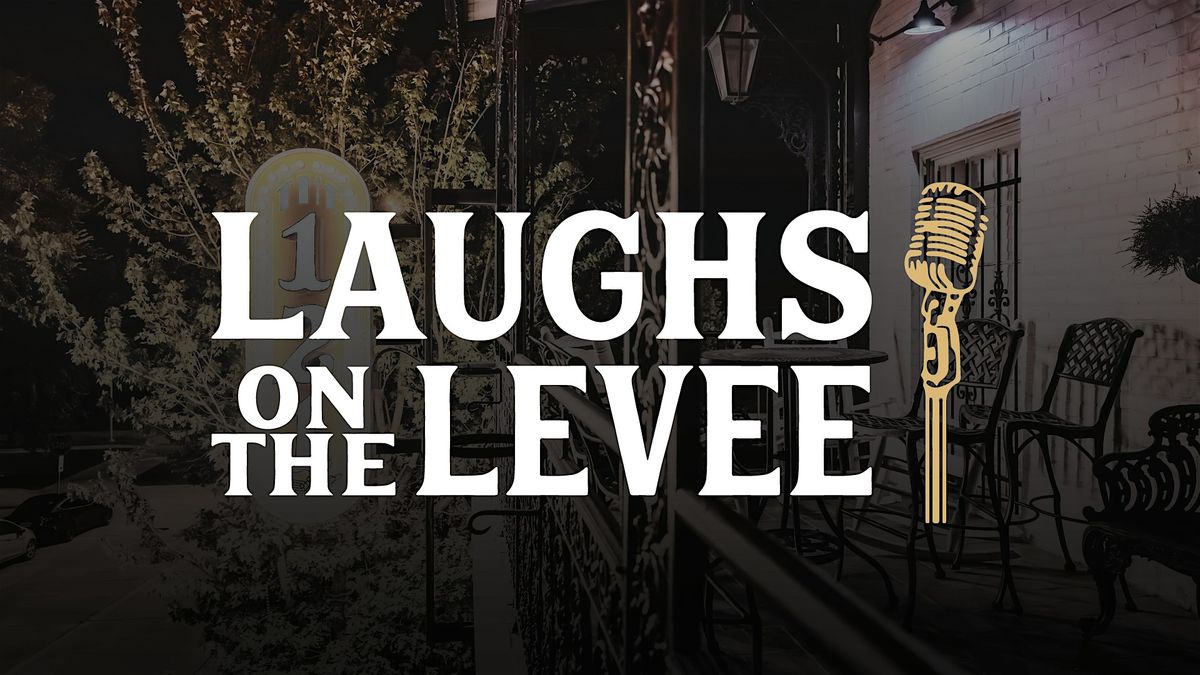 Laughs on the Levee