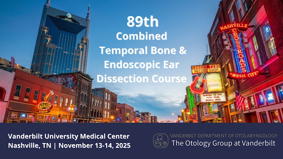 Combined Temporal Bone and Endoscopic Ear Dissection Course