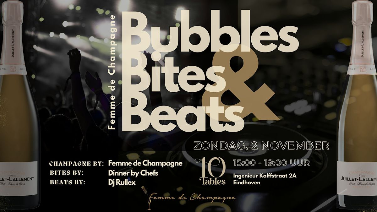 Bubbles, Bites & Beats