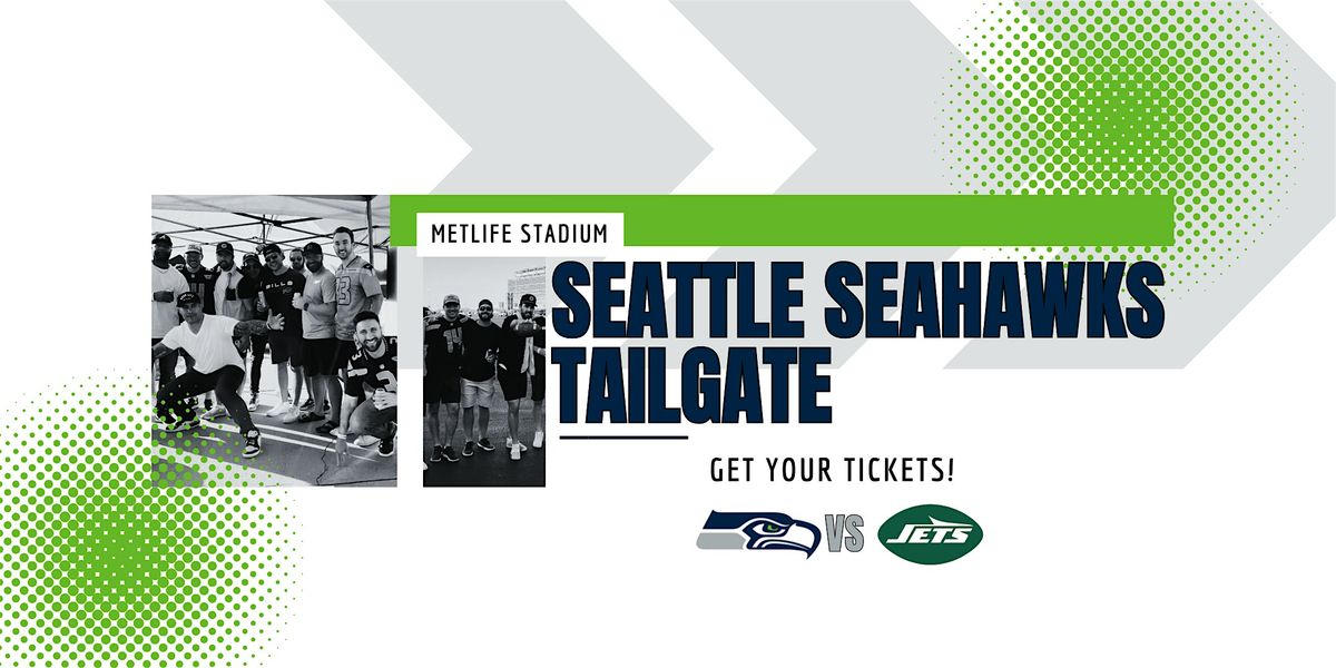 Seattle Seahawks MetLife Stadium Tailgate