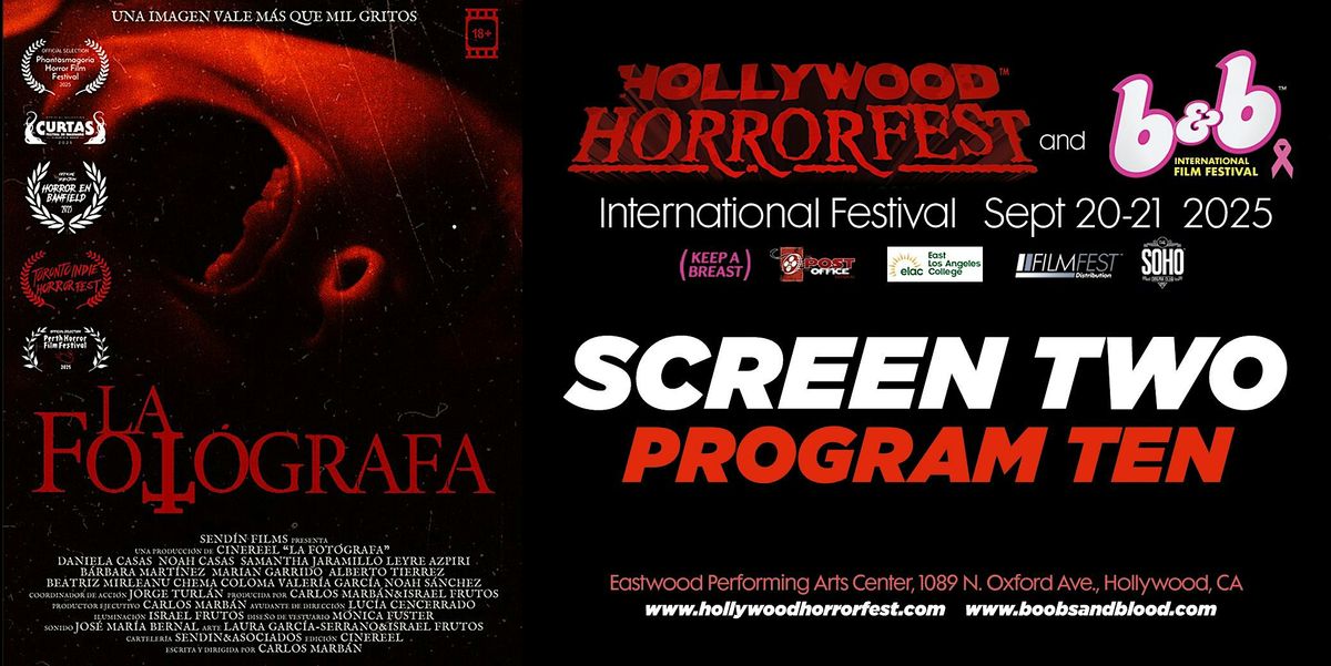 HOLLYWOOD HORRORFEST "THE PHOTOGRAPHER" Program 10 (SCREEN TWO)