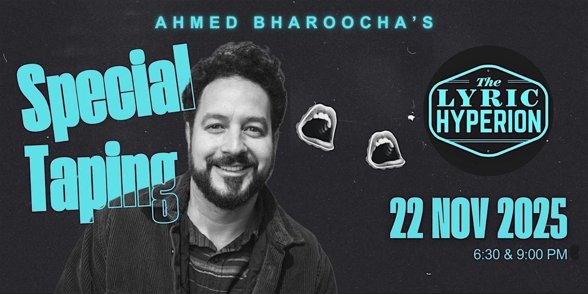Ahmed Bharoocha's Special Taping