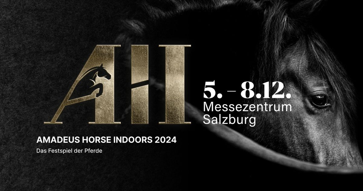 Amadeus Horse Indoors 2024 - Das Festspiel der Pferde