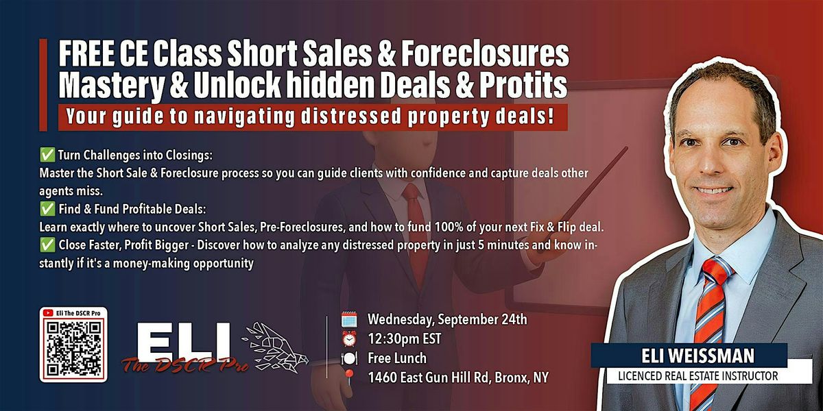 FREE CE Class: Short Sale & Foreclosure (Unlock Hidden Deals & Profits)