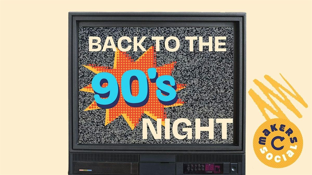Back to the 90s Craft Night