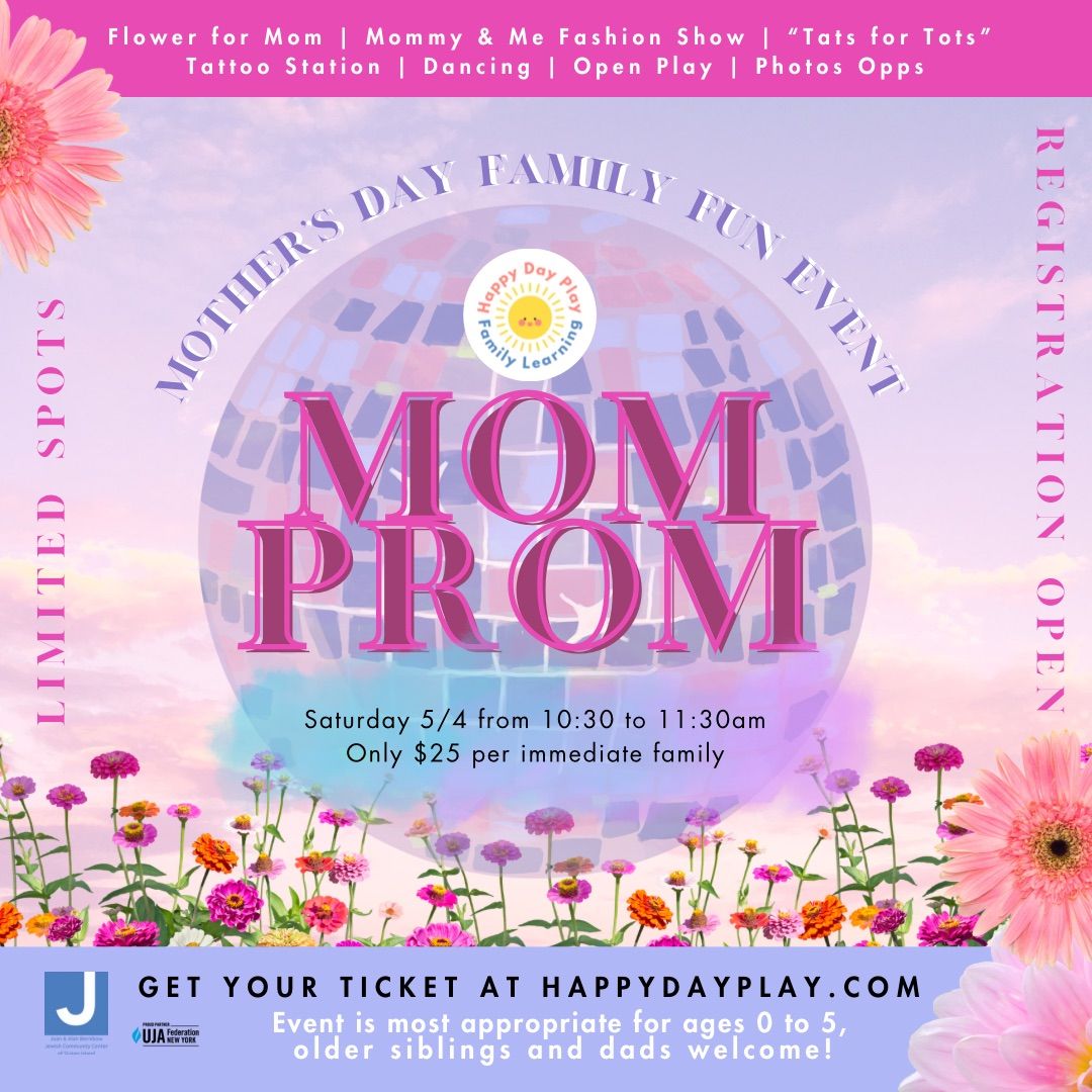 MOM PROM: Mother\u2019s Day Family Fun Event