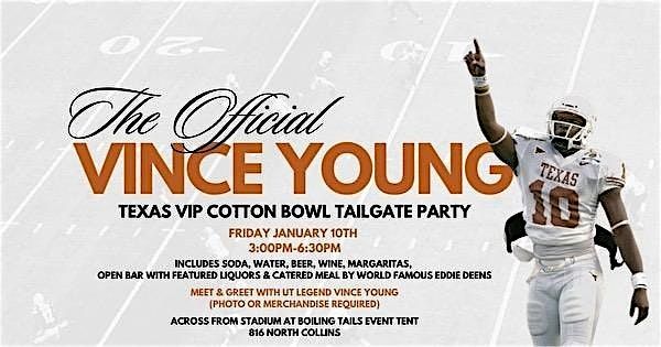 Official Vince Young TEXAS VIP COTTON BOWL Tailgate Party