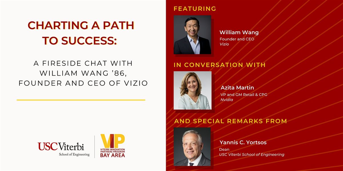 USC Viterbi Bay Area VIP Presents - A Fireside Chat with William Wang