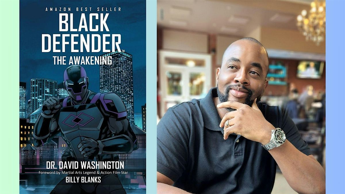 Read Smart: Black Defender - The Awakening with author Dr. David Washington