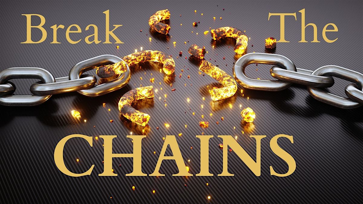 Breaking Chains of the Past