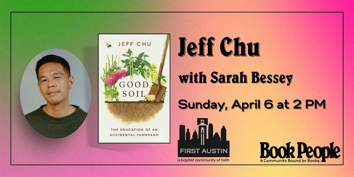 First Baptist Church of Austin Presents: Jeff Chu