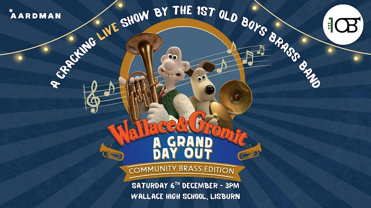 Wallace & Gromit: A Grand Day Out - Live with 1OB Brass Band