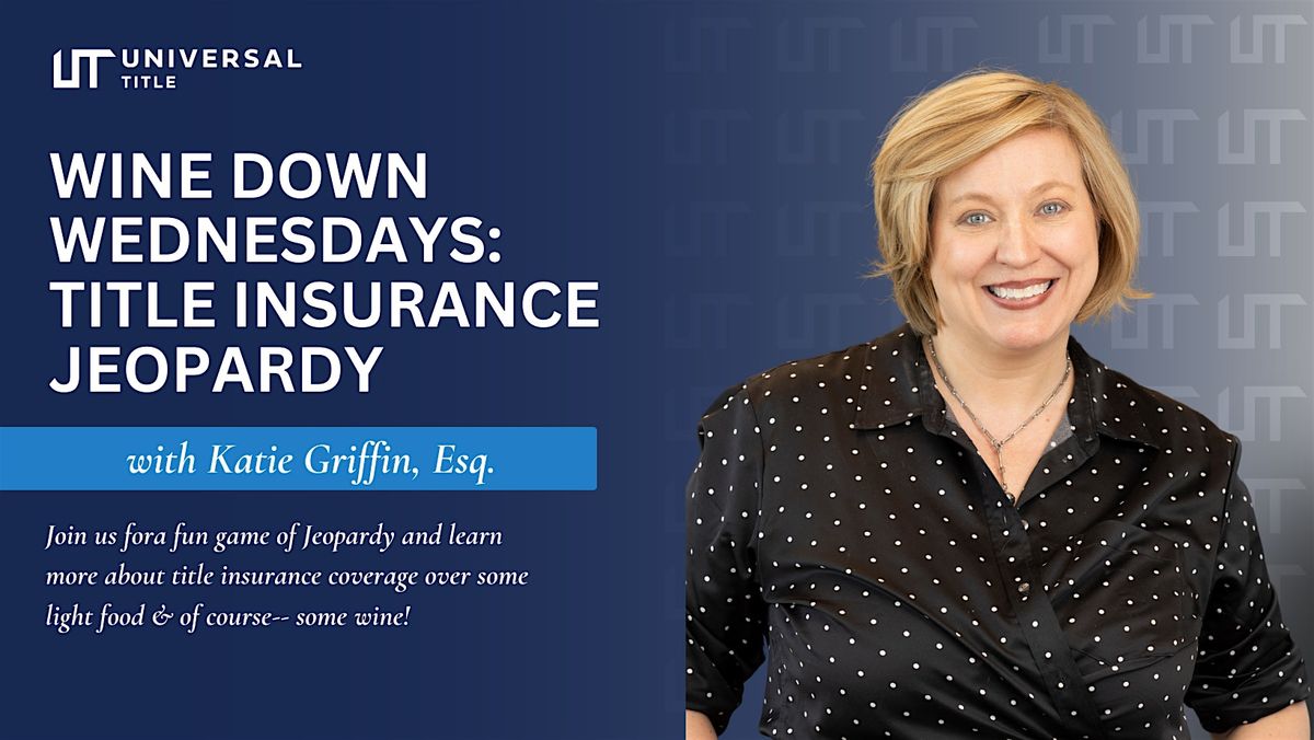 Wine Down Wednesday: Title Insurance Jeopardy