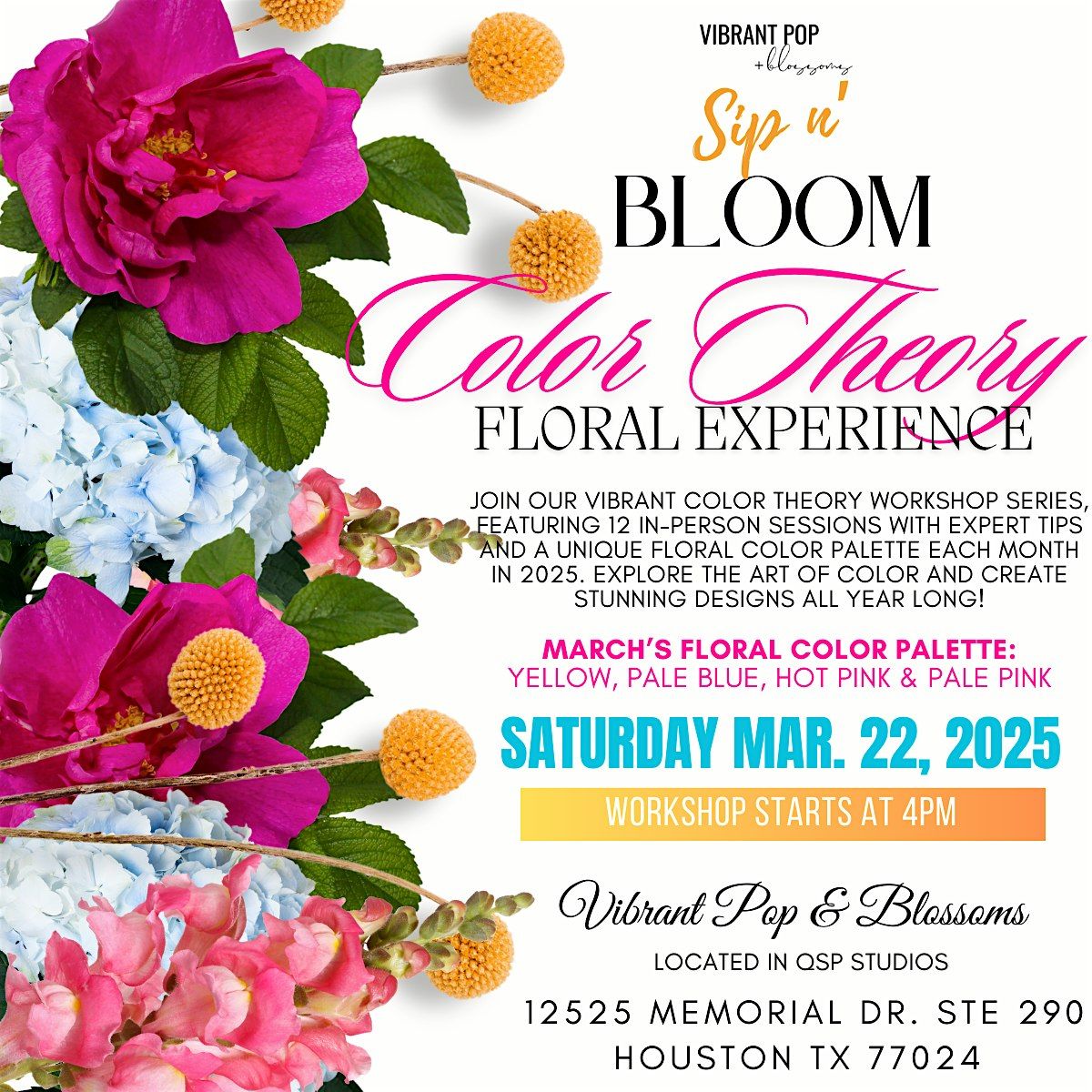 Vibrant Pop & Blossoms  *Sip n Bloom* Floral Workshop