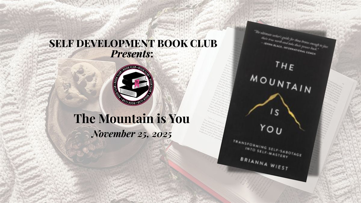 LBB Self-Development Book Club Presents: The Mountain Is You
