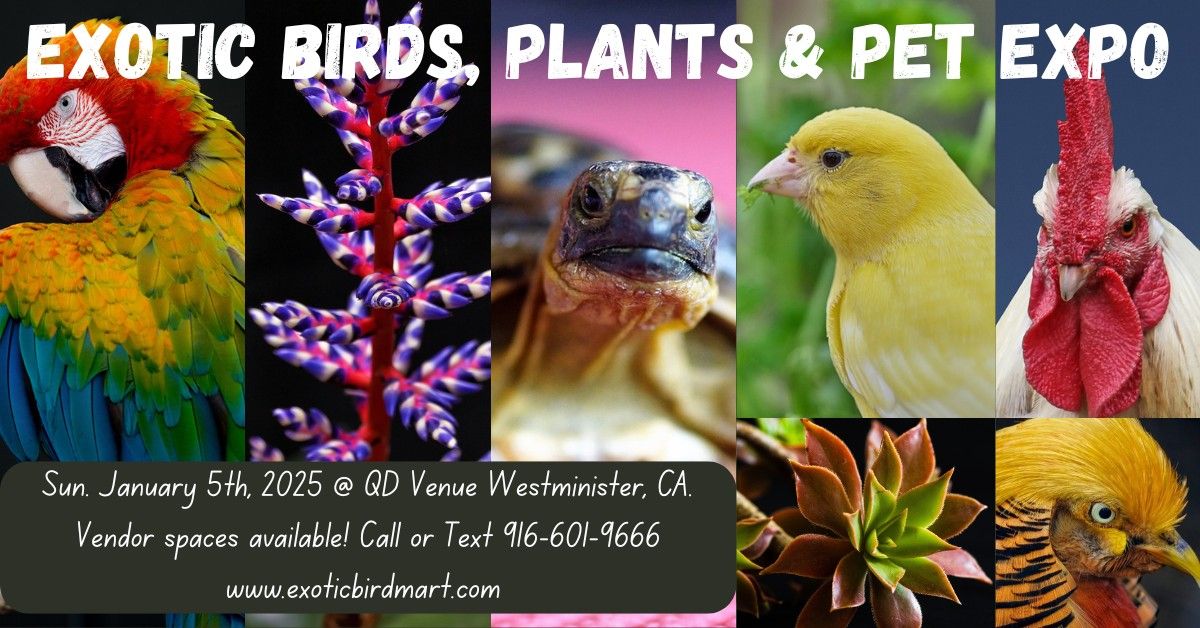 Exotic Birds, Plants & Pet Expo