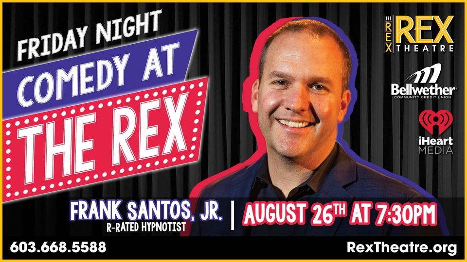 Friday Night Comedy with Frank Santos, Jr.,  The R-Rated Hypnotist