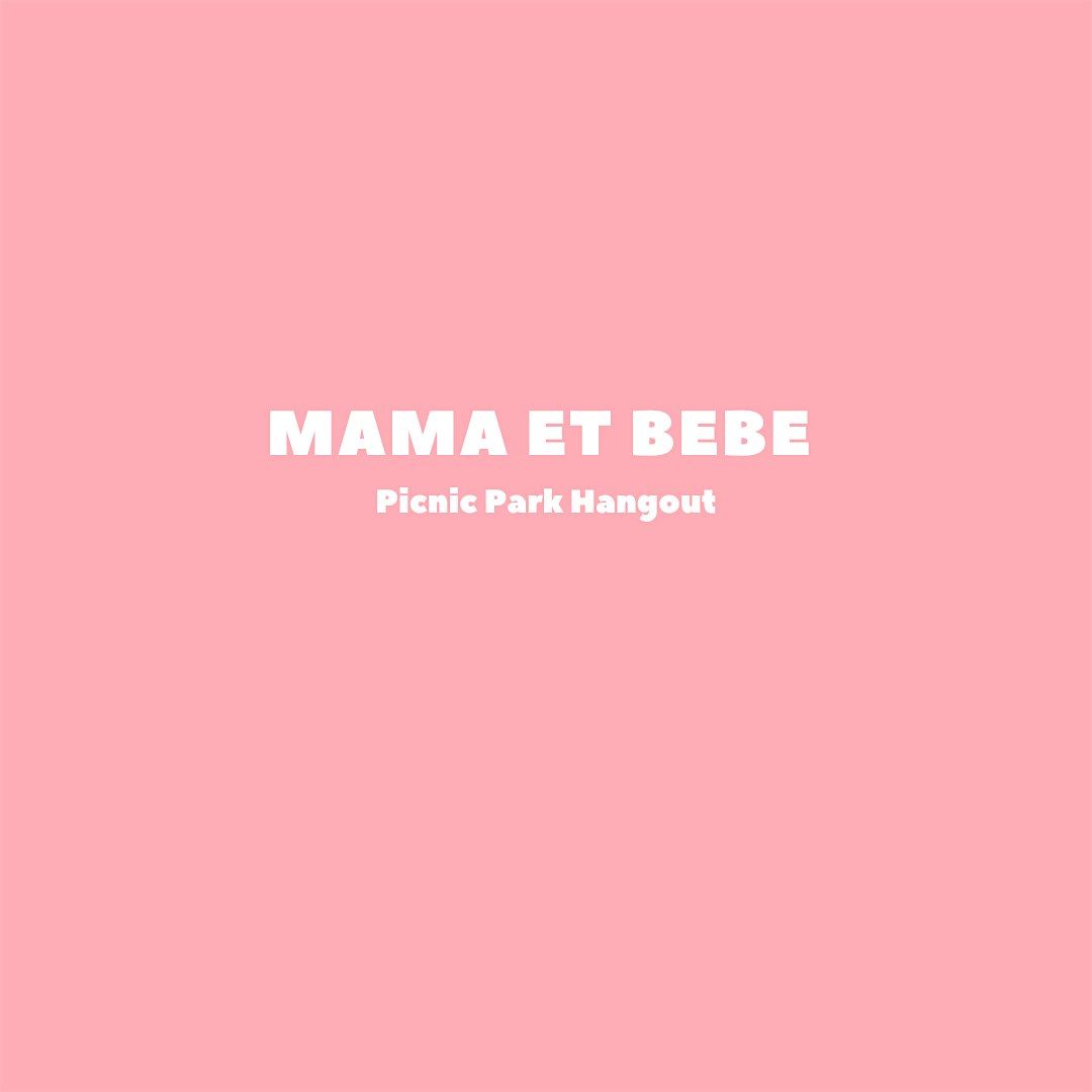 Mama et Bebe Park Meet Up