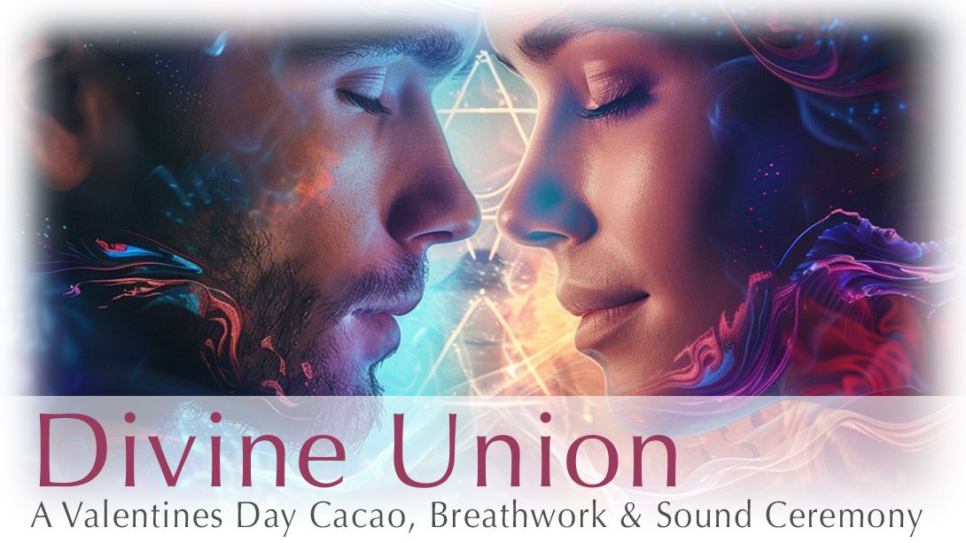 Divine Union - A Valentines Day Cacao, Breathwork & Sound Ceremony (Sioux City)