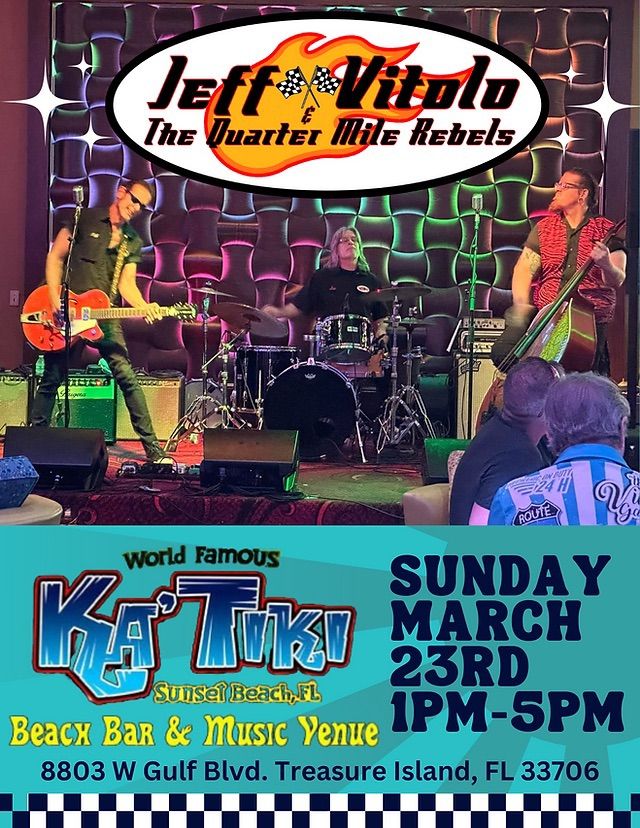 Jeff Vitolo & The Quarter Mile Rebels Live at Ka\u2019Tiki 