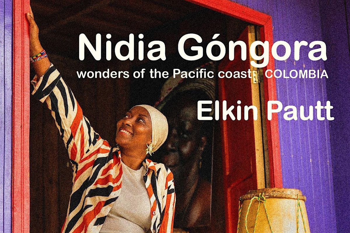 From the Colombian Pacific Coast: Nidia G\u00f3ngora \/\/ Elkin Pautt