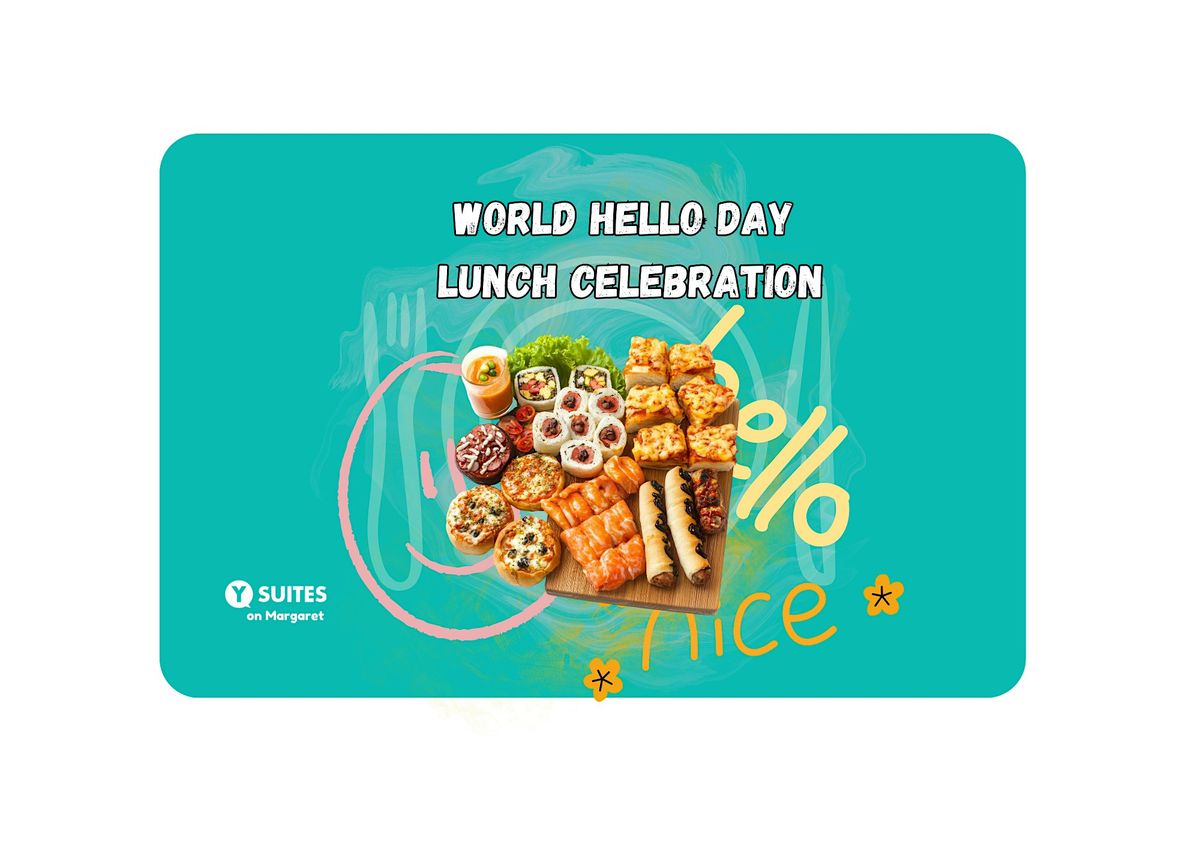 World Hello Day  Lunch Celebration