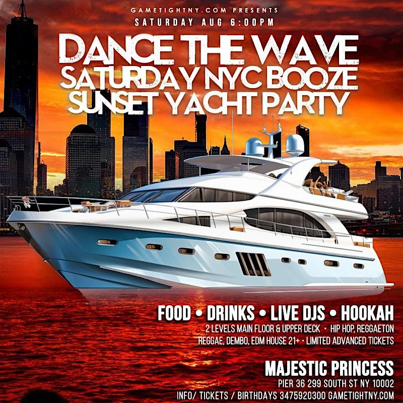 NYC DANCE THE WAVE SATURDAY SUNSET MAJESTIC PRINCESS YACHT PARTY