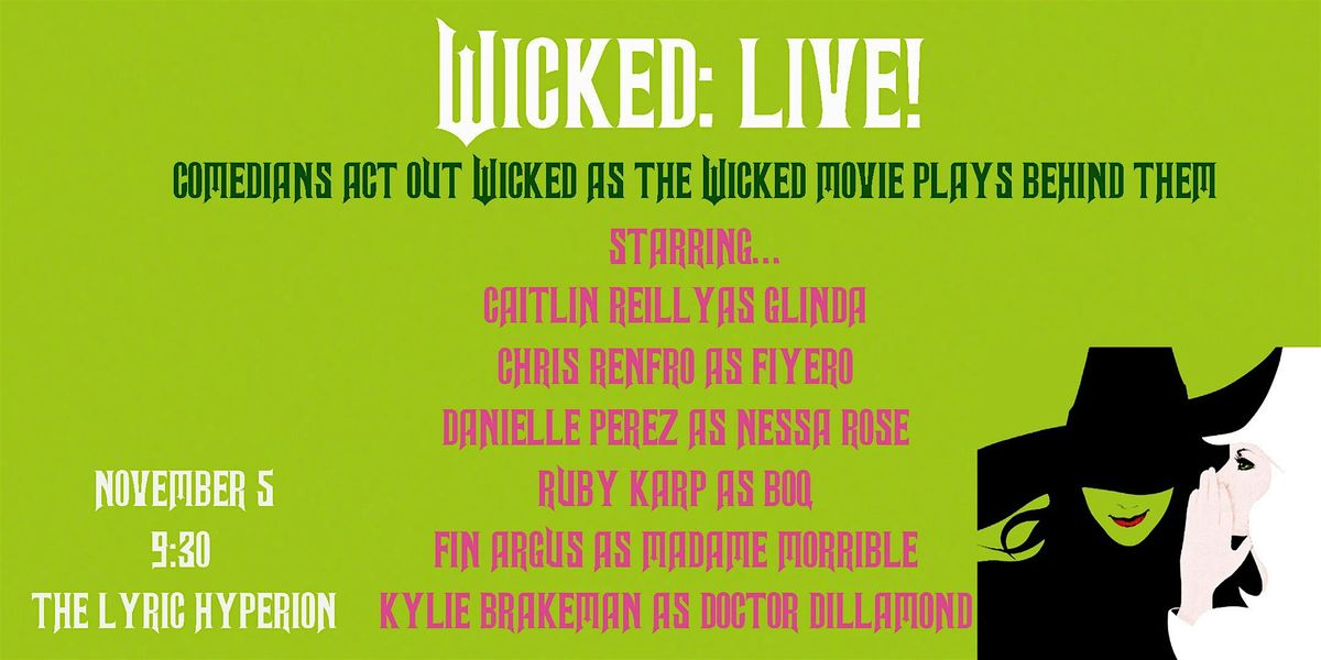 WICKED: An Unofficial Comedians Shadow Casting Parody\/Watch Party