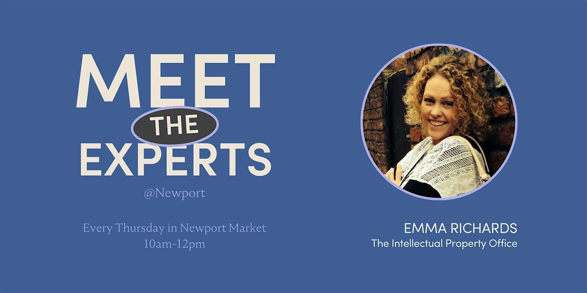 Meet the Experts: Intellectual Property 121's with Emma Richards
