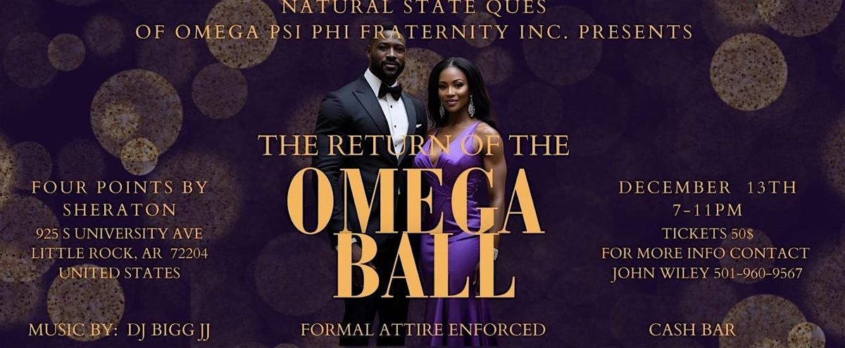 THE RETURN OF THE OMEGA BALL hosted by NATURAL STATE QUES