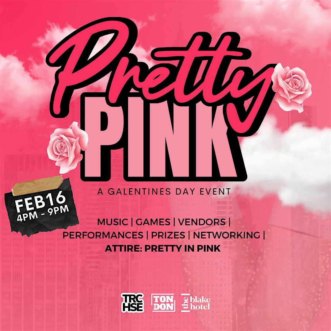 Pretty Pink | A Galentine\u2019s Day Event