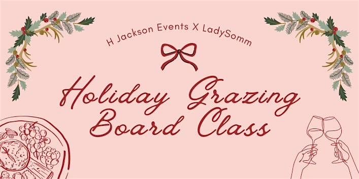 Holiday Grazing Board Class