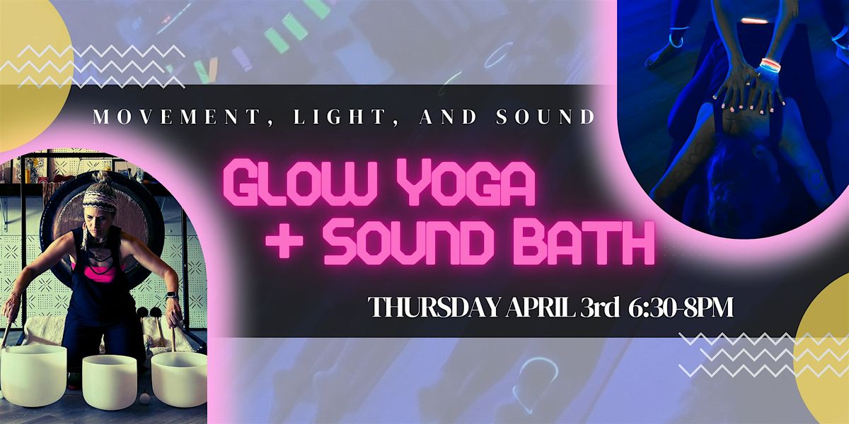 Glow Yoga + Sound Bath