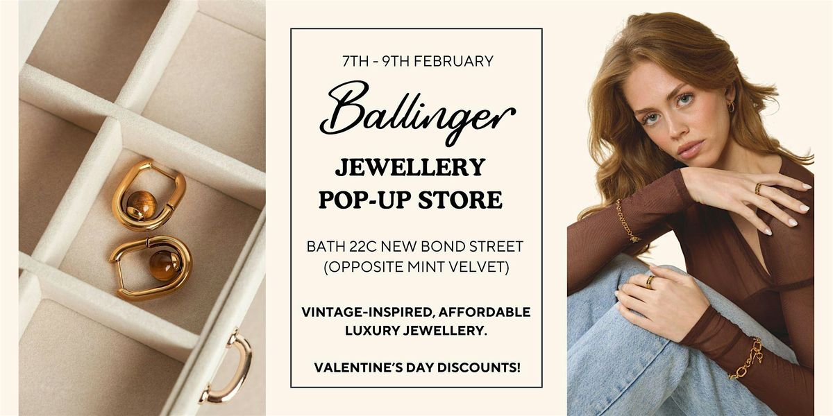 Ballinger Jewellery Pop-Up in Bath