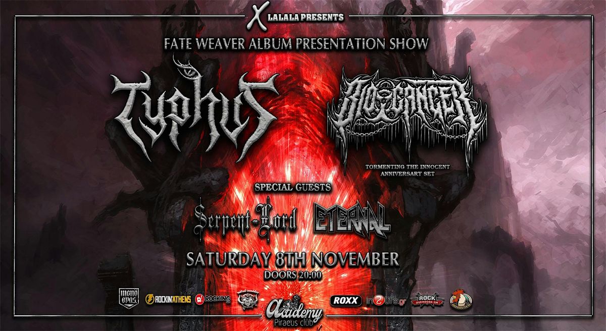 TYPHUS\/ BIO-CANCER\/ SERPENT LORD\/ ETERNAL 'Fate Weaver' Presentation show
