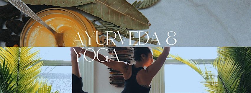 Ayurveda & Yoga: Bringing Balance to Your Practice