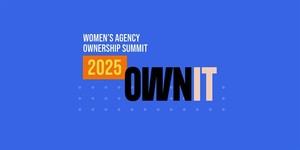 Women's Agency Ownership Summit 2025