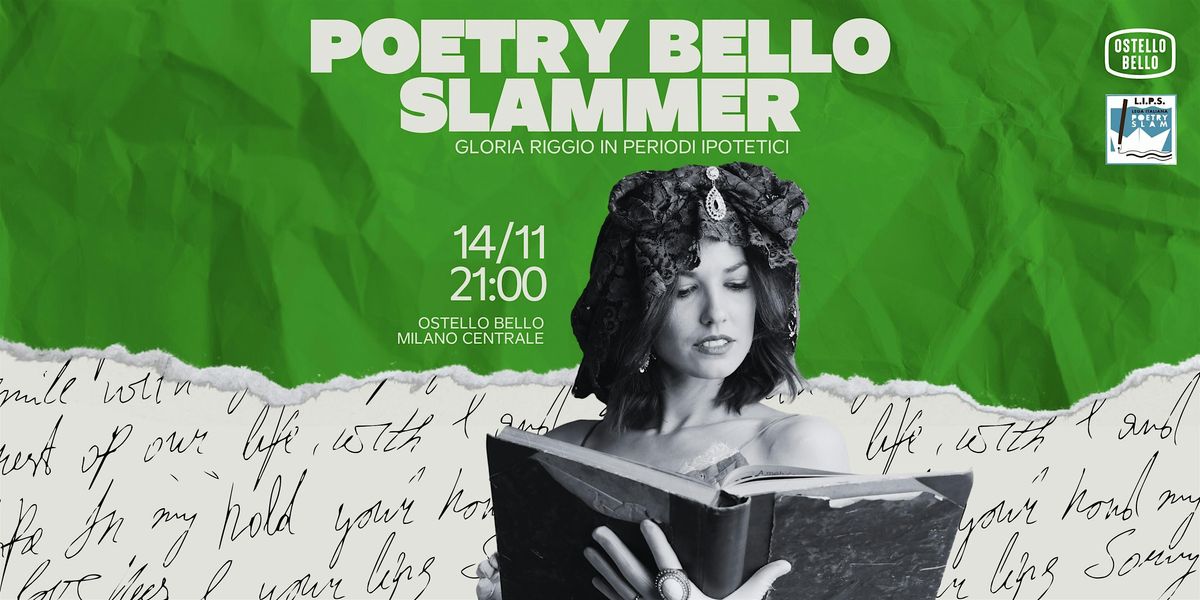 POETRY BELLO SLAMMER \u2022 Gloria Riggio \u2022 Ostello Bello Milano Centrale