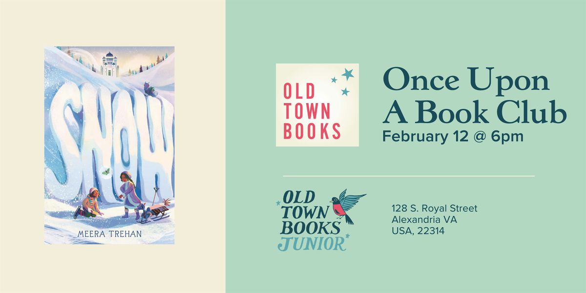 February Once Upon A Book Club- Snow by Meera Trehan