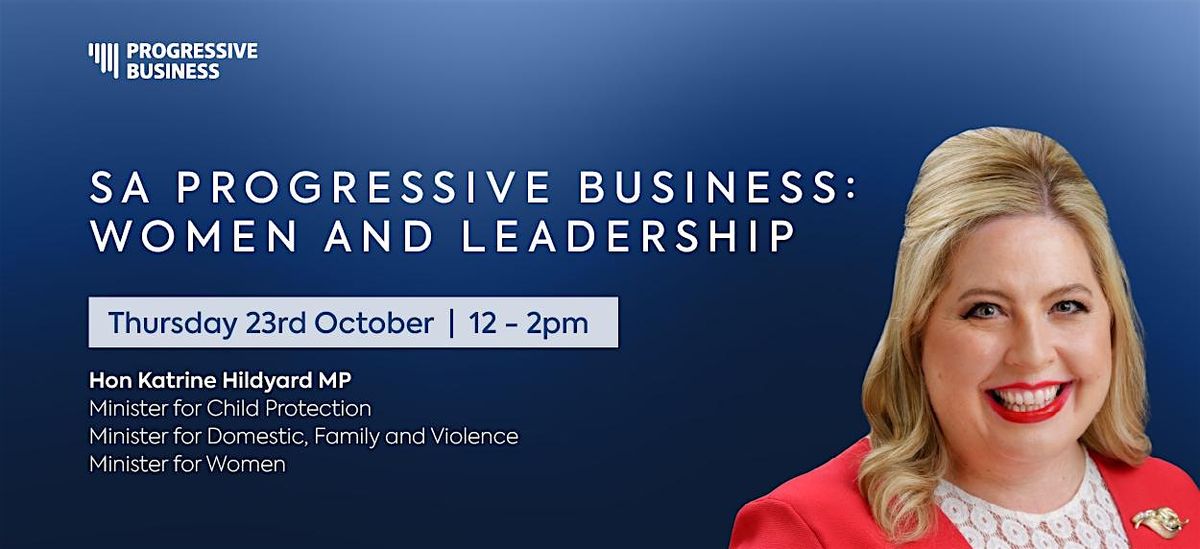SA Progressive Business Forum: Women and Leadership