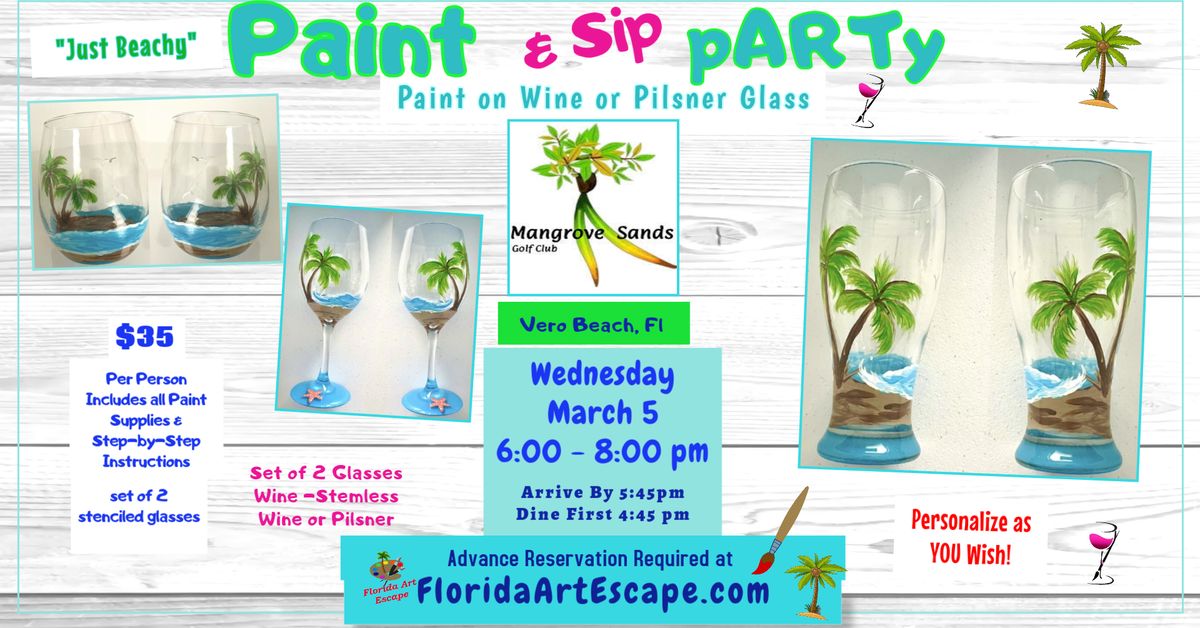 Paint on Wine\/Pilsner Glass Paint Nite \ud83c\udf34\ud83c\udfa8\ud83c\udf77 Wed, March 5 @6pm at Mangrove Sands Golf \/Restaurant 