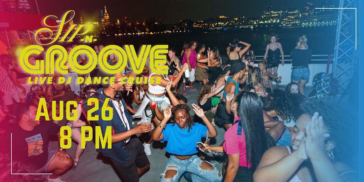 Sip N' Groove DJ Dance Cruise