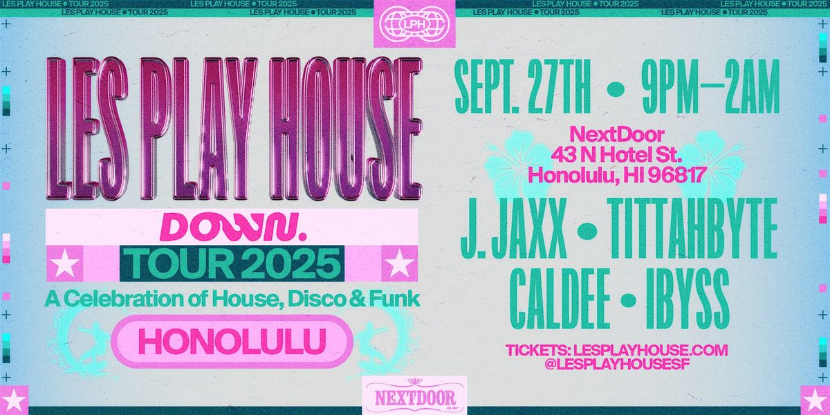 Les Play House Tour w\/ DOWN. (Honolulu)
