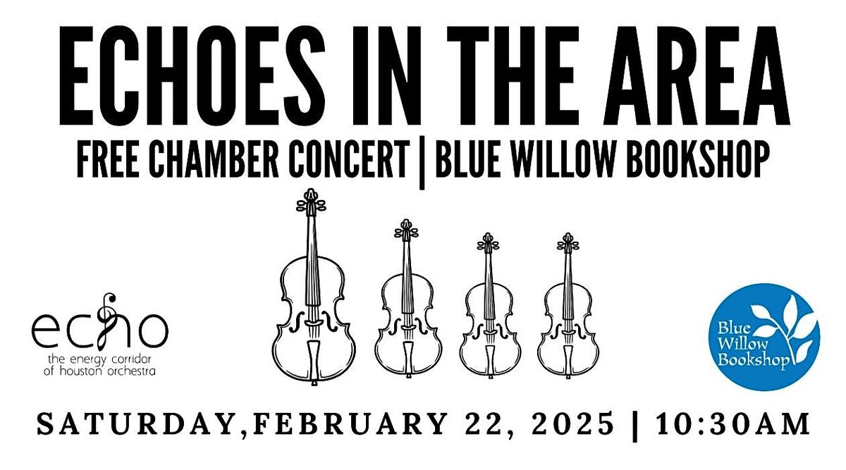 ECHOes in the Area FREE Community Chamber Concert | Blue Willow Bookshop