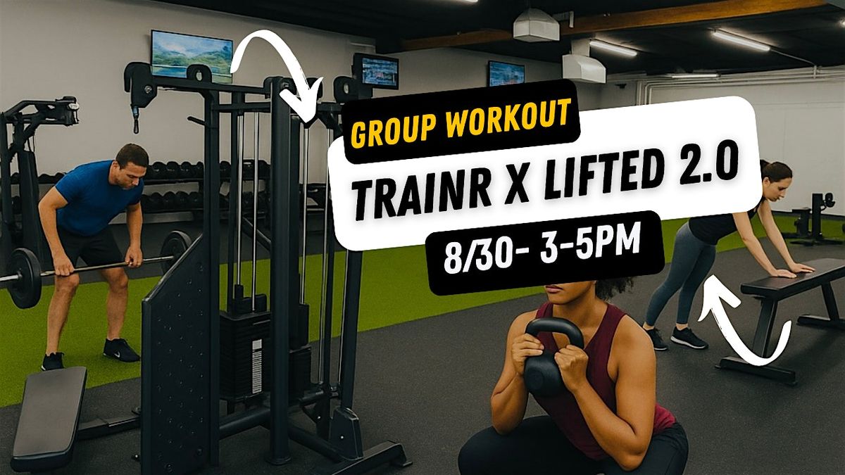 Trainr X Lifted Athletics 2.0