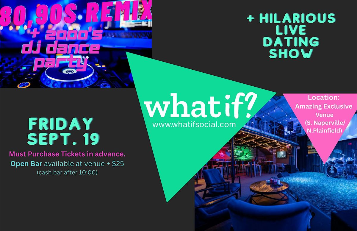 Back to the 80s, 90s & 2000s \u2013 DJ  + Live Dating Show!