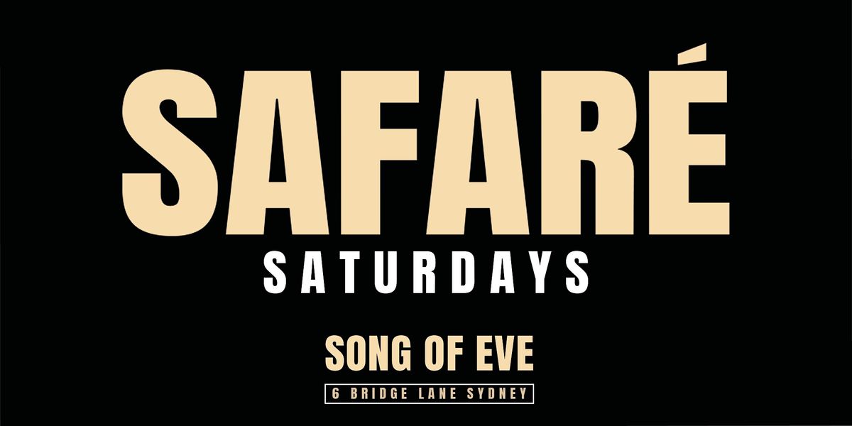 SAFAR\u00c9 SATURDAYS