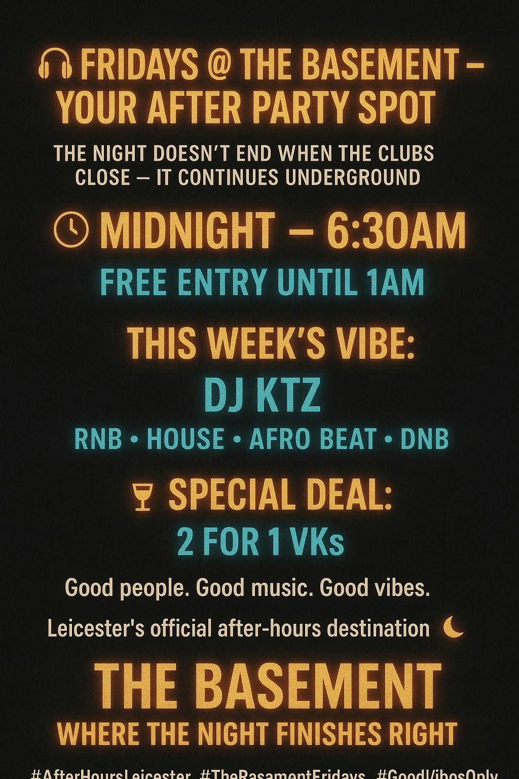 \ud83c\udfa7 FRIDAYS @ THE BASEMENT \u2013 YOUR AFTER PARTY SPOT \ud83c\udfa7