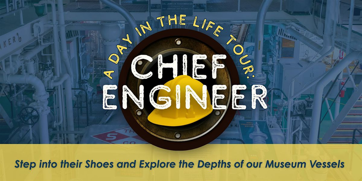 A Day in the Life Tour: Chief Engineer