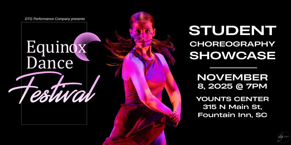 Equinox Dance Festival: Student Choreography Showcase